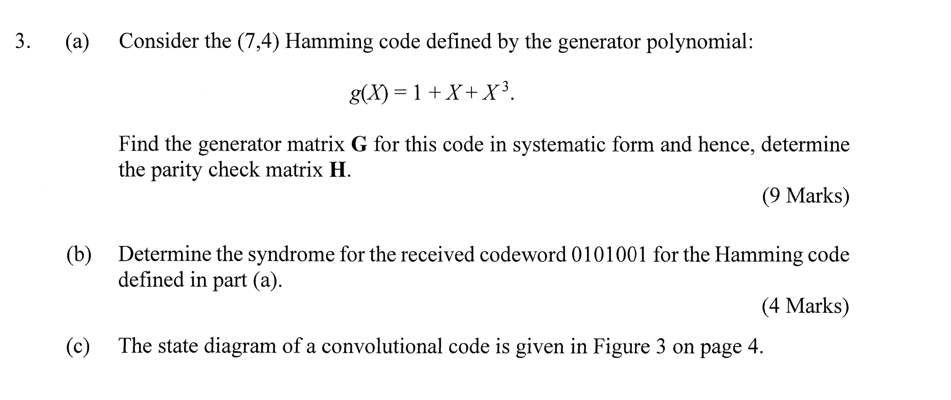 Solved (a) ﻿Consider The (7,4) ﻿Hamming Code Defined By The | Chegg.com