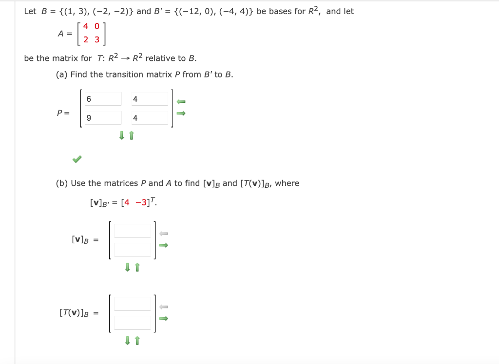 Solved Let B = {(1, 3), (-2,-2)} And B' = {(-12, 0), (-4,4)} | Chegg.com