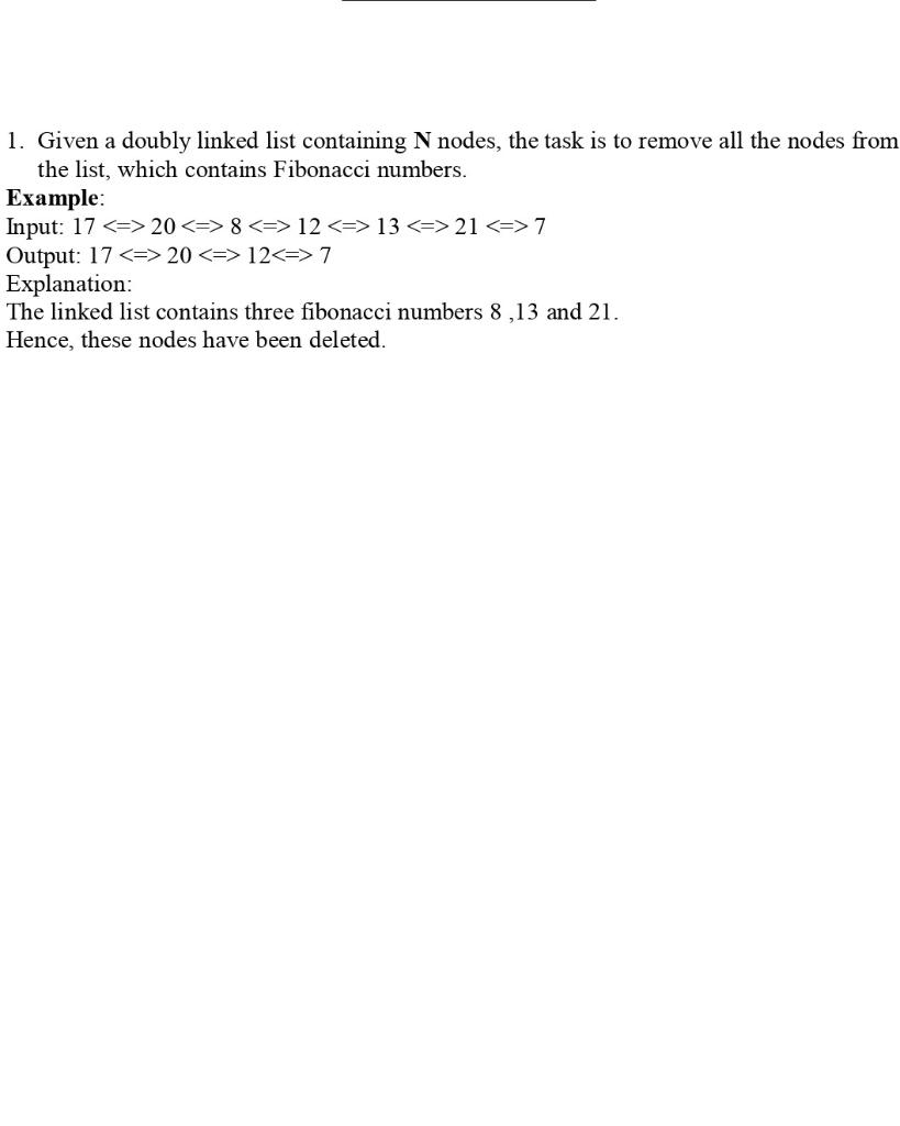 Solved 1. Given a doubly linked list containing N nodes, the | Chegg.com