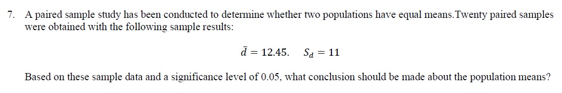 Solved A paired sample study has been conducted to determine | Chegg.com