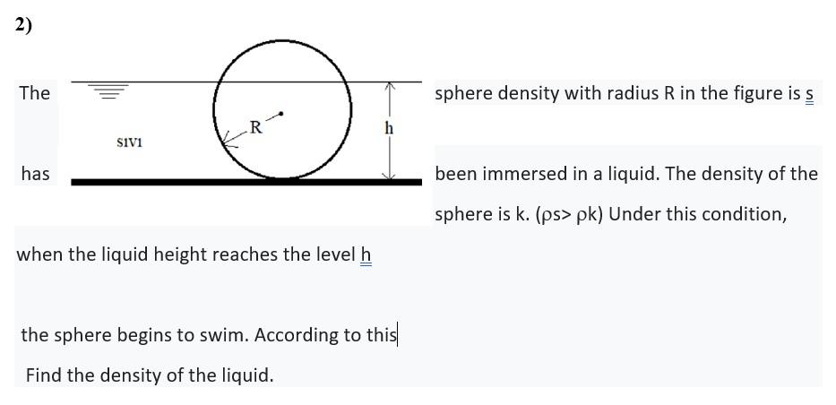 Solved 2) The sphere density with radius R in the figure is | Chegg.com