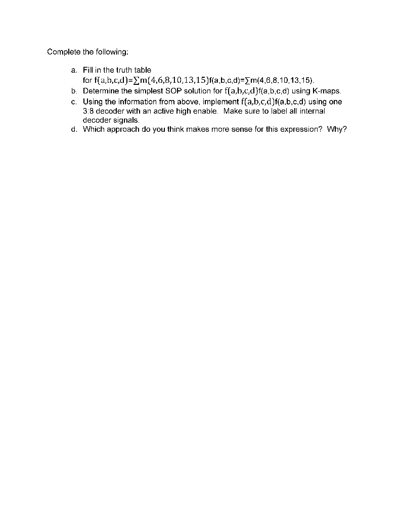 Solved Complete the following: a. Fill in the truth table | Chegg.com