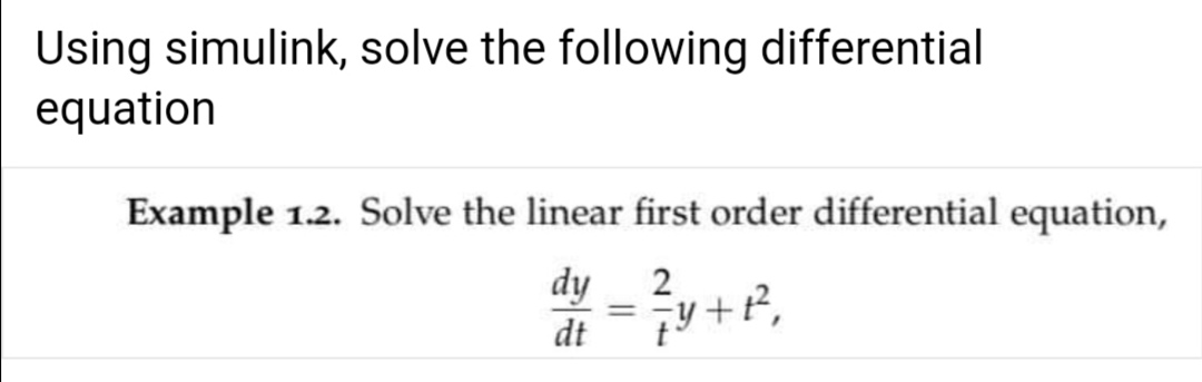 Solved Using Simulink, Solve The Following Differential | Chegg.com