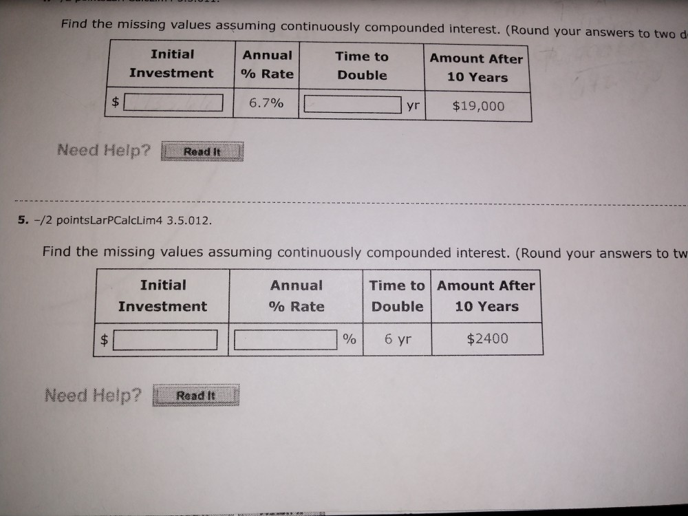 Solved Find the missing values assuming continuously | Chegg.com