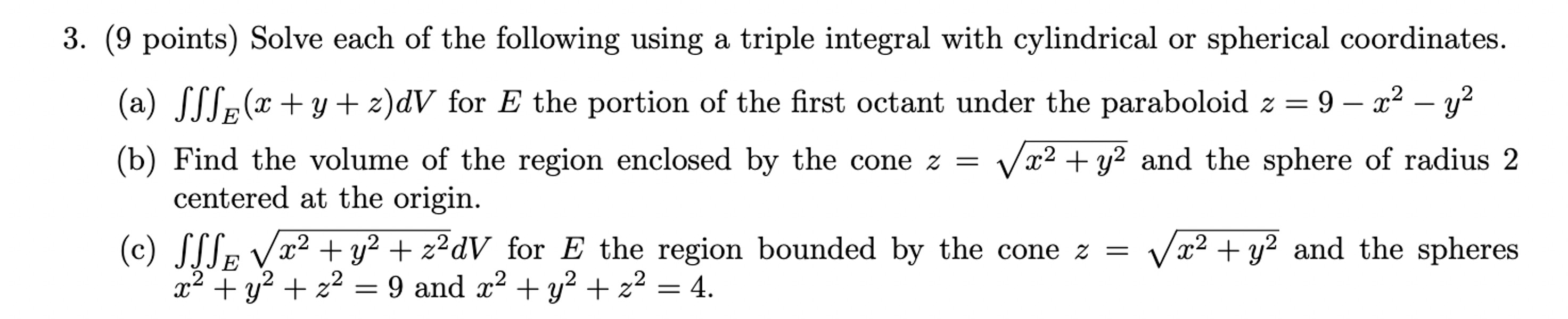 Solved (9 ﻿points) ﻿Solve each of the following using a | Chegg.com