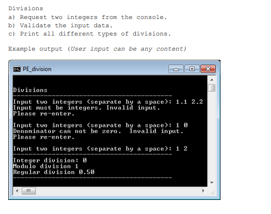 Solved Divisions a) Request two integers from the console. | Chegg.com