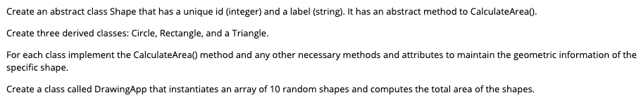 Solved Create an abstract class Shape that has a unique id | Chegg.com