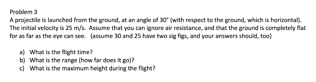 Solved Problem 3 A projectile is launched from the ground, | Chegg.com