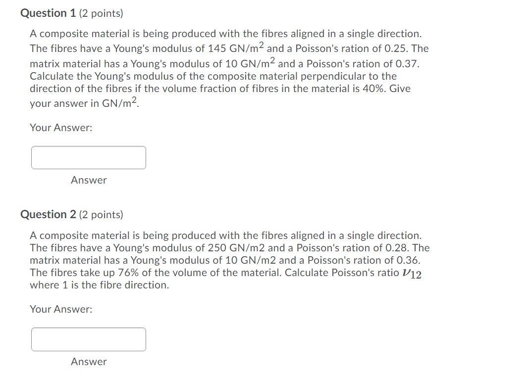 Solved Question 1 (2 points) A composite material is being | Chegg.com
