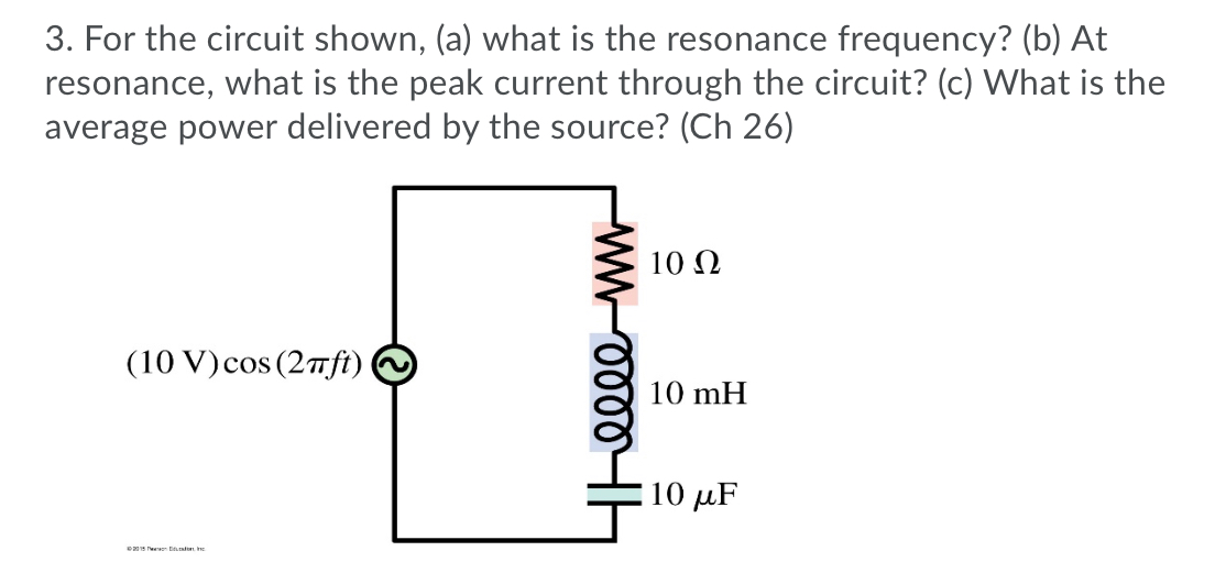 Solved 3. For The Circuit Shown, (a) What Is The Resonance | Chegg.com