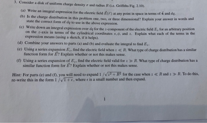 Solved 3. Consider a disk of uniform charge density ơ and | Chegg.com