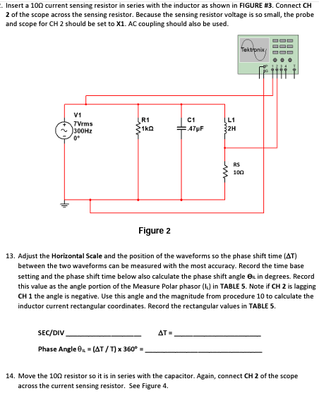 Solved Insert a 100 current sensing resistor in series with | Chegg.com