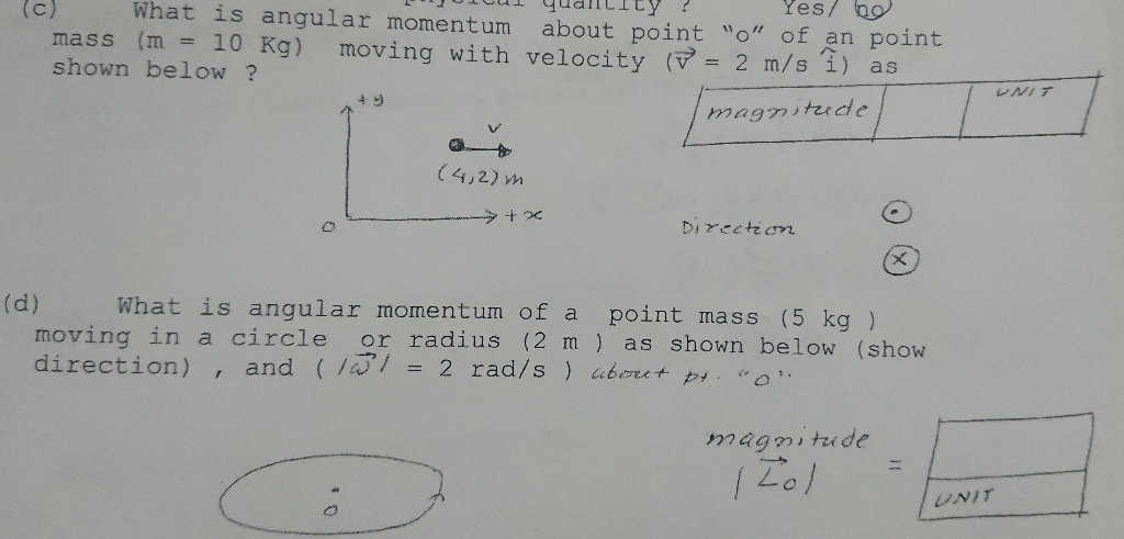 Solved qualILILY ? Yes/ 09 (C) What is angular momentum | Chegg.com