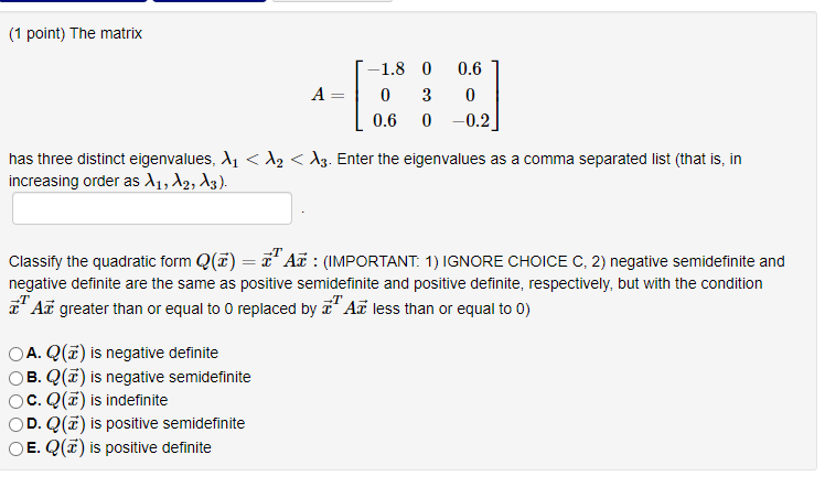 1 Point The Matrix 1 8 0 0 3 0 6 0 0 6 0 A 0 2 Chegg Com