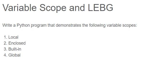 Solved Variable Scope and LEBG Write a Python program that | Chegg.com