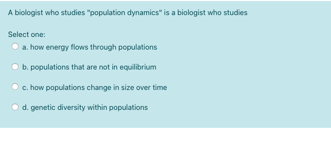 solved-a-biologist-who-studies-population-dynamics-is-a-chegg