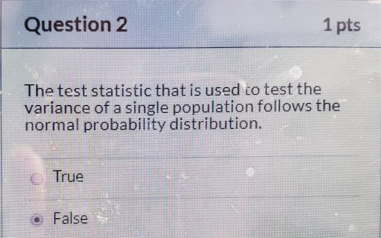 Solved Question 2 1 pts The test statistic that is used to | Chegg.com