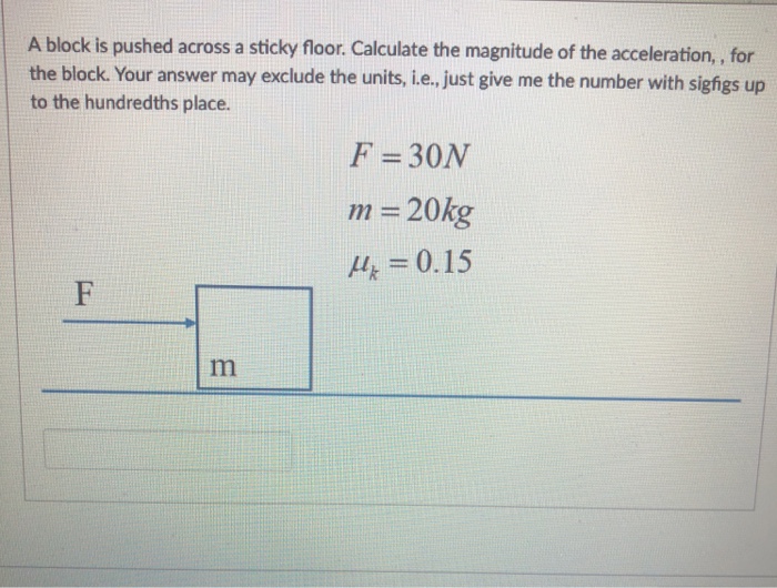 Pushing a Block Along the Floor with Velocity – Understanding the Dynamics of Friction