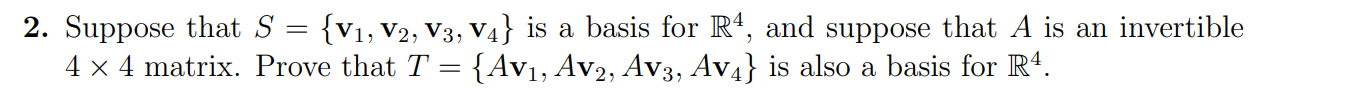 Solved Suppose that S = {v1, v2, v3, v4} is a basis for R 4 | Chegg.com