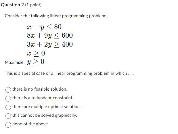 Solved Question 2 (1 point)Consider the following linear | Chegg.com