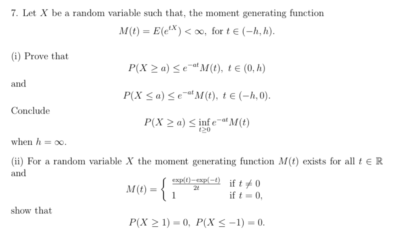 Solved 7. Let X be a random variable such that, the moment | Chegg.com