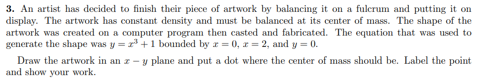 Solved 3. An artist has decided to finish their piece of | Chegg.com