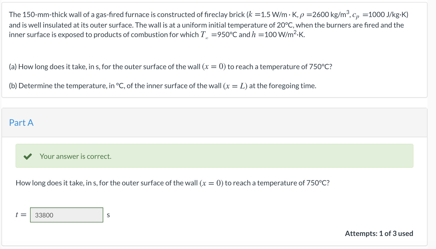 Solved The 150 Mm Thick Wall Of A Gas Fired Furnace Is Co Chegg Com