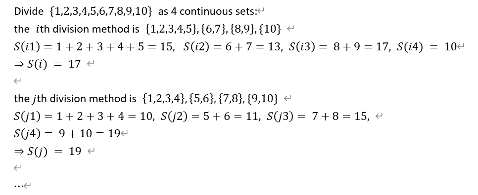 Solved Divide {1,2,3,4,5,6,7,8,9,10} as 4 continuous sets: | Chegg.com