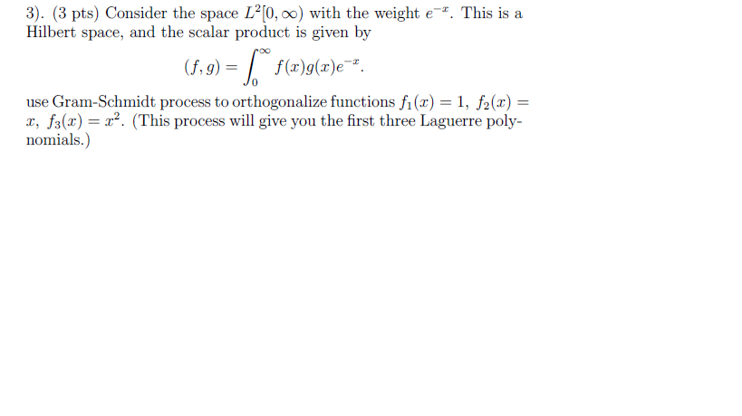 3 3 Pts Consider The Space L 0 00 With The W Chegg Com