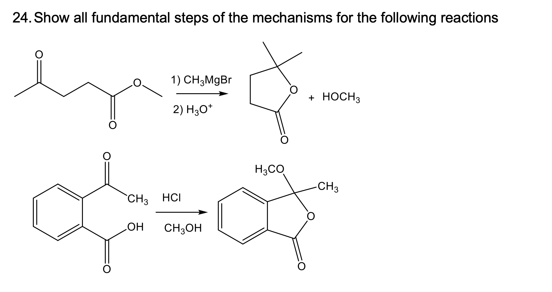 Solved 24. Show all fundamental steps of the mechanisms for | Chegg.com