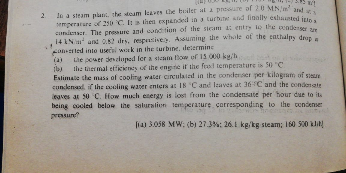 Solved 2. In A Steam Plant, The Steam Leaves The Boiler At A | Chegg.com