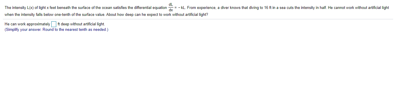 Solved dL The intensity L(x) of light x feet beneath the | Chegg.com