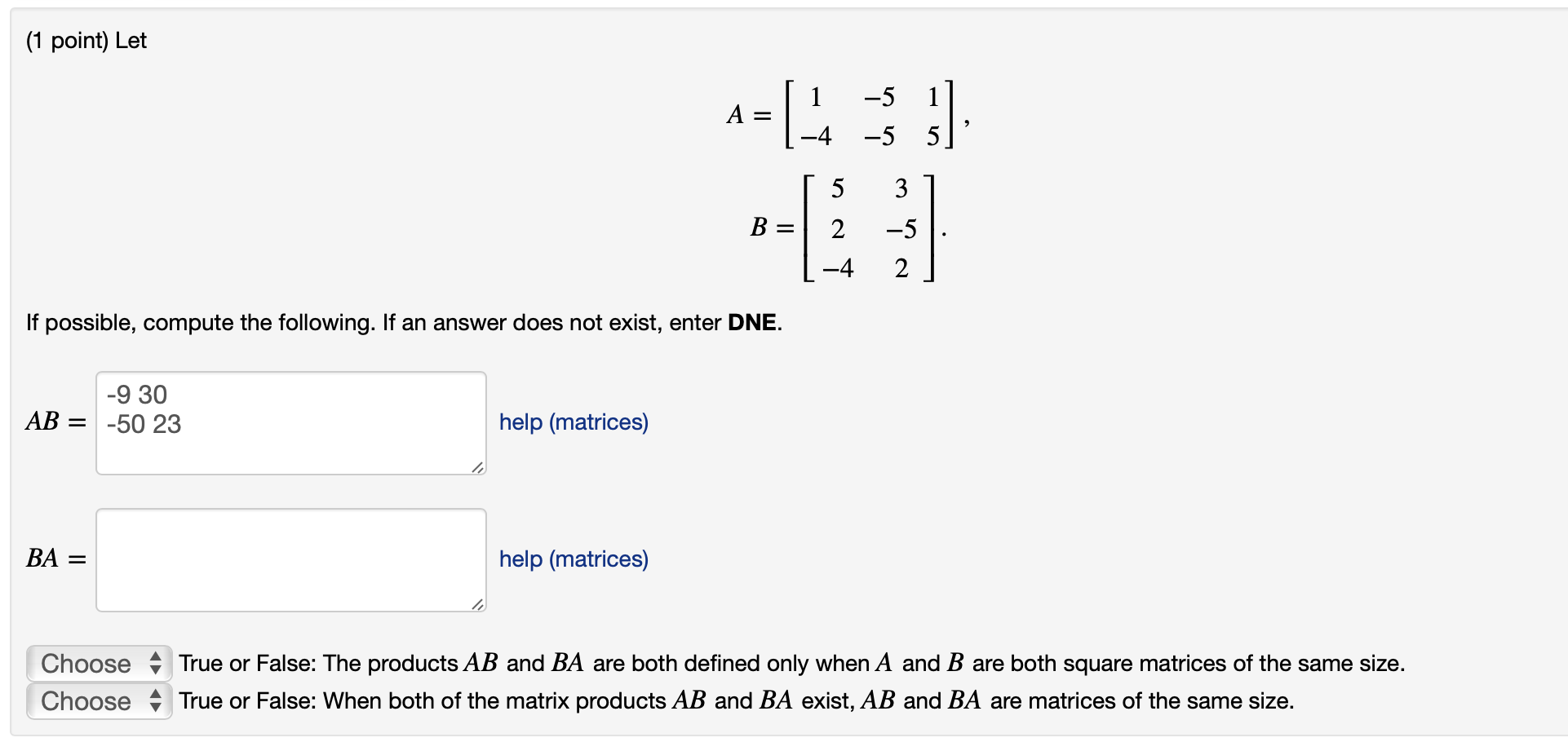 Solved 1 Point Let A 1−4−5−515 B⎣⎡52−43−52⎦⎤ If 0710