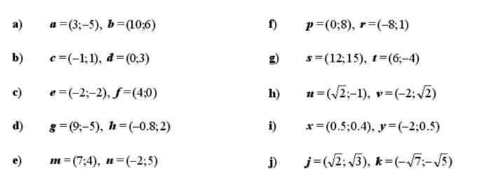 Solved a=(3;−5),b=(10;6) f) p=(0;8),r=(−8;1) | Chegg.com