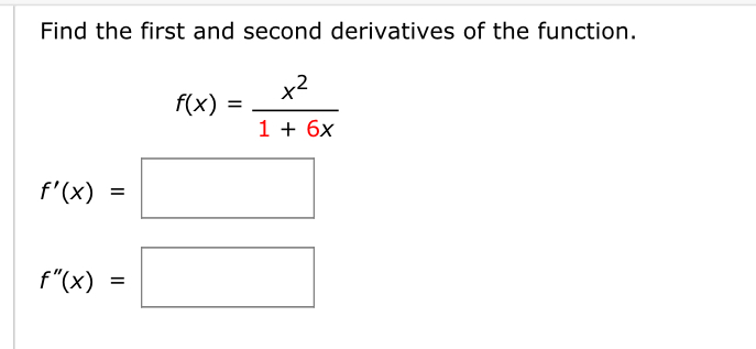 Solved Find the first and second derivatives of the | Chegg.com