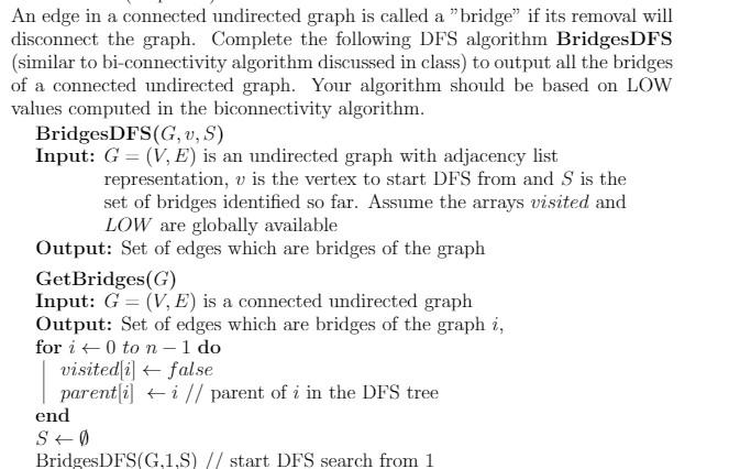 Solved An edge in a connected undirected graph is called a | Chegg.com