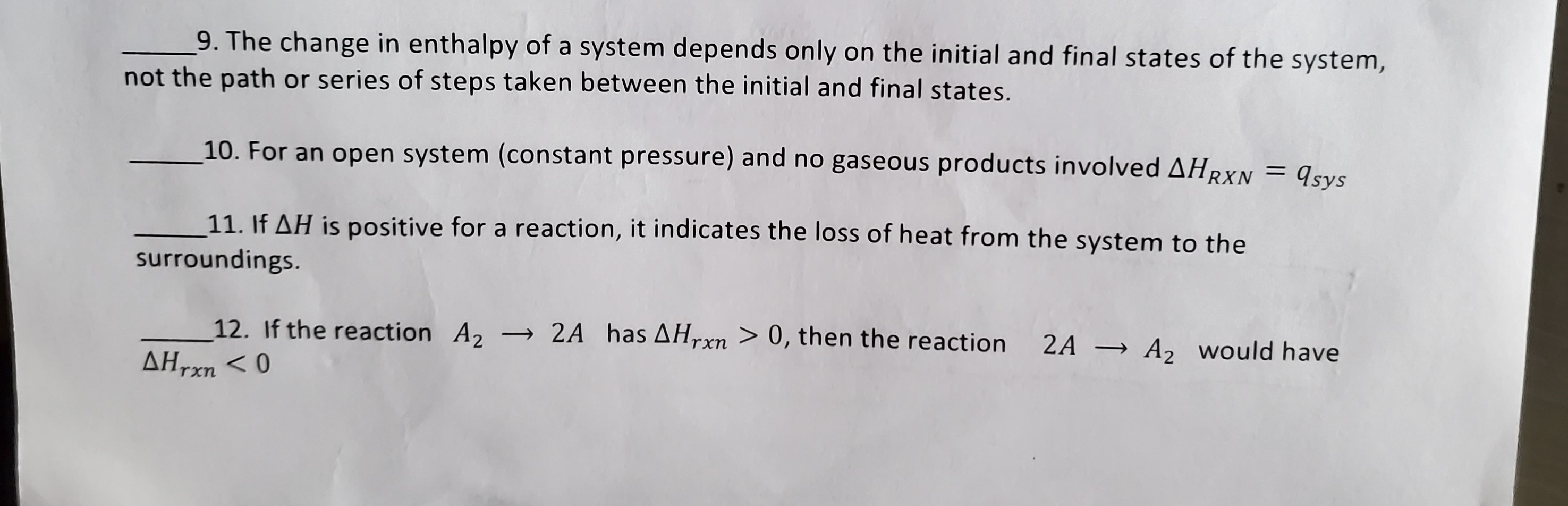 Solved 9. The change in enthalpy of a system depends only on | Chegg.com