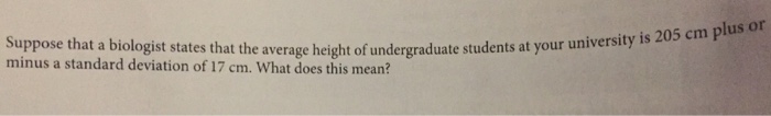 Solved Suppose that a biologist states that the average | Chegg.com