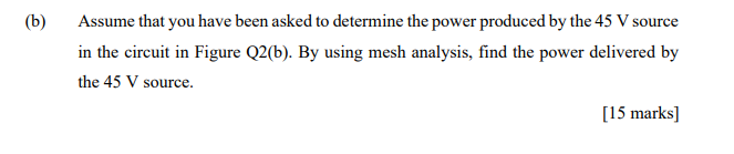 Solved (b) Assume That You Have Been Asked To Determine The | Chegg.com