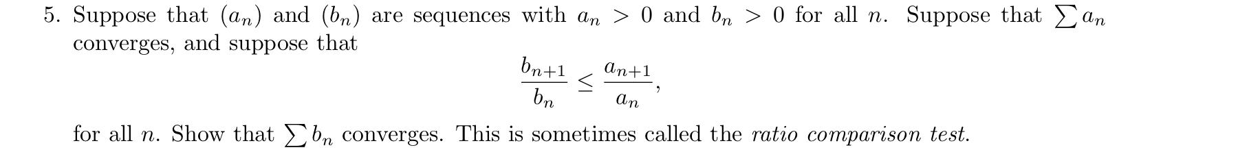 Solved Suppose That (an) And (bn) Are Sequences With An>0 | Chegg.com