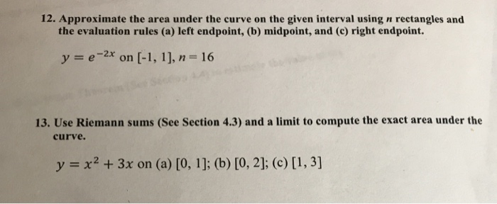 Solved 12. Approximate the area under the curve on the given | Chegg.com