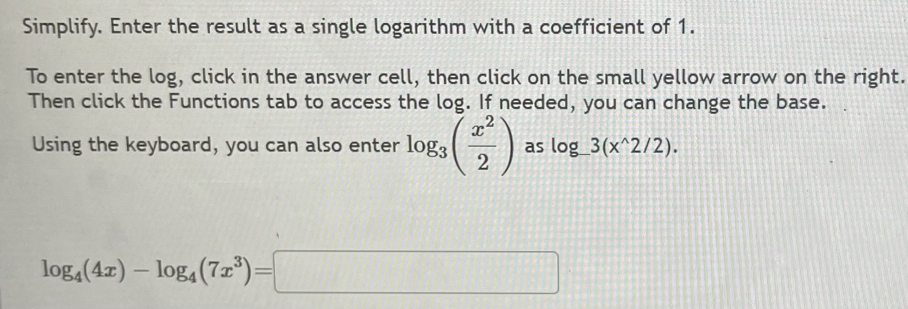 Solved Simplify. Enter the result as a single logarithm with | Chegg.com