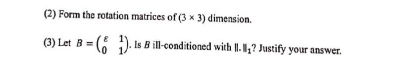 Solved (2) Form the rotation matrices of (3 x 3) dimension. | Chegg.com