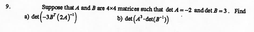 Solved Suppose That A And B Are 4×4 Matrices Such That | Chegg.com