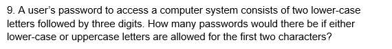 Solved 9. A User's Password To Access A Computer System | Chegg.com