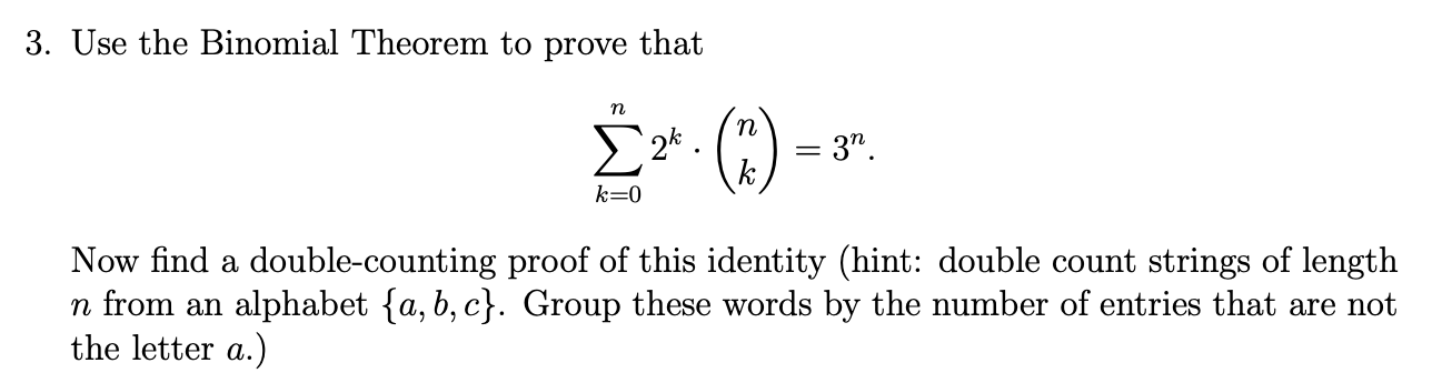 Solved 3. Use the Binomial Theorem to prove that n n Σ2*. | Chegg.com