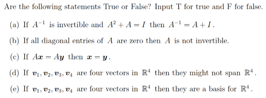 Solved Are the following statements True or False? Input T | Chegg.com