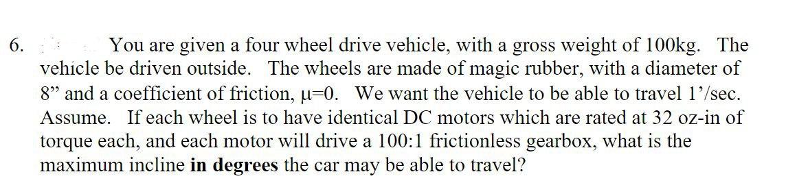 Solved You are given a four wheel drive vehicle, with a | Chegg.com