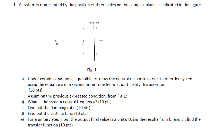 Solved 1.- A system is represented by the position of three | Chegg.com