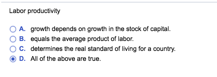 Solved Labor Productivity A. Growth Depends On Growth In The | Chegg.com